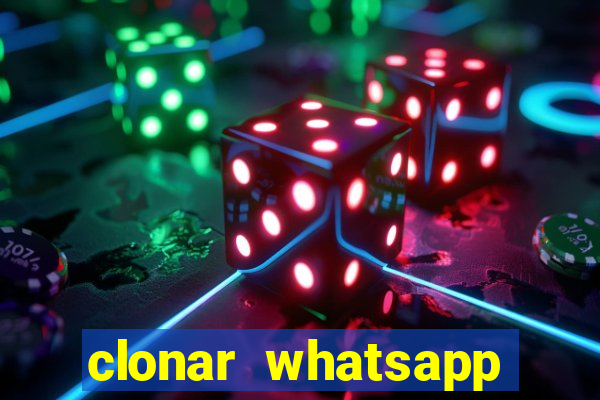 clonar whatsapp normal gratis